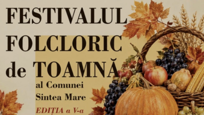 Festivalul Folcloric de Toamnă, pe 29 august, la Sintea Mare