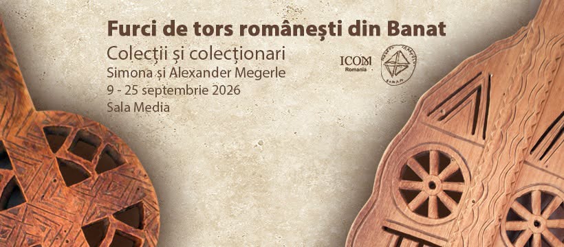 Furci de tors din Banat, expuse la Muzeul Țăranului Român